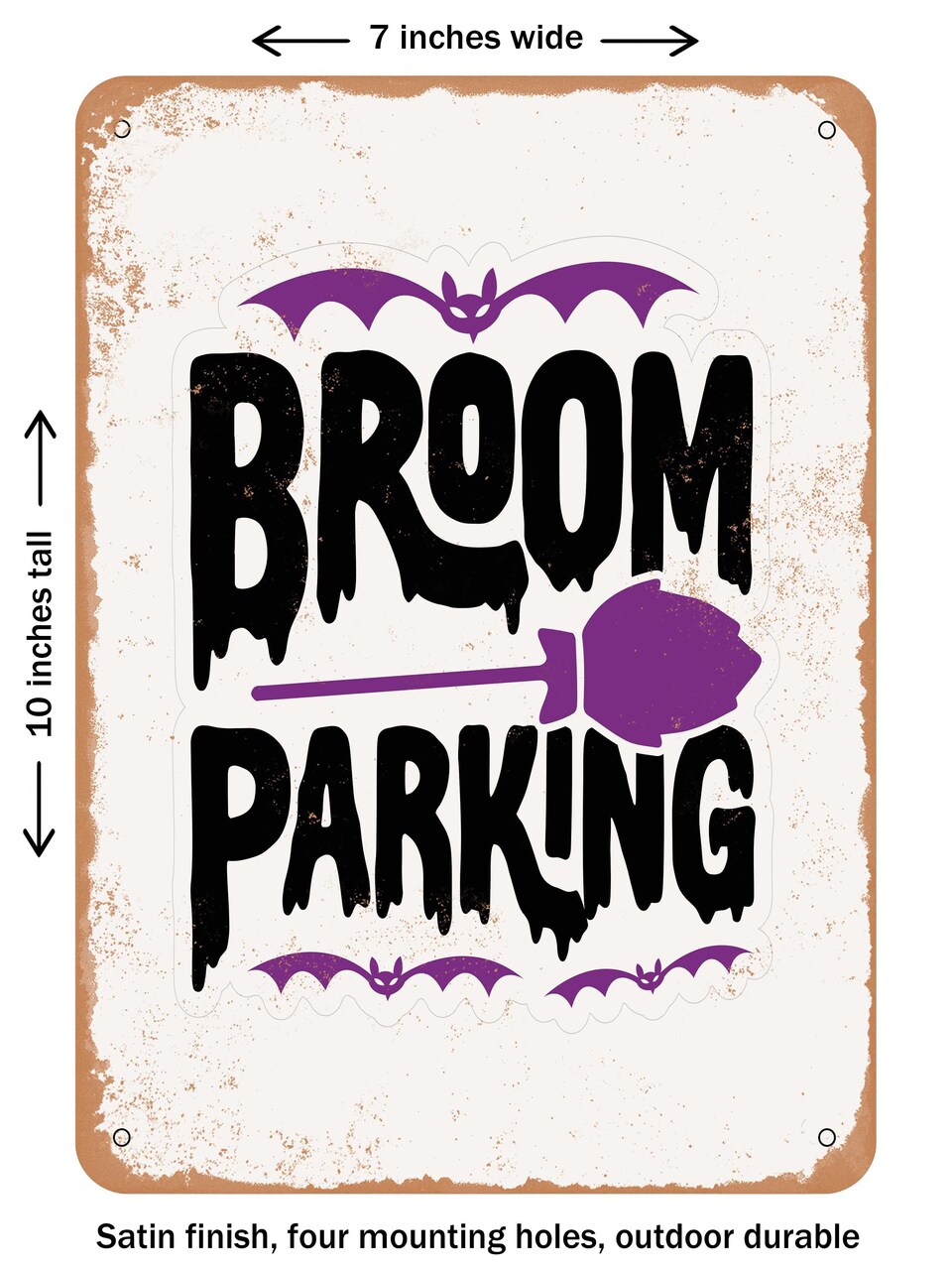 DECORATIVE METAL SIGN - Broom Parking - 2 - Vintage Rusty Look